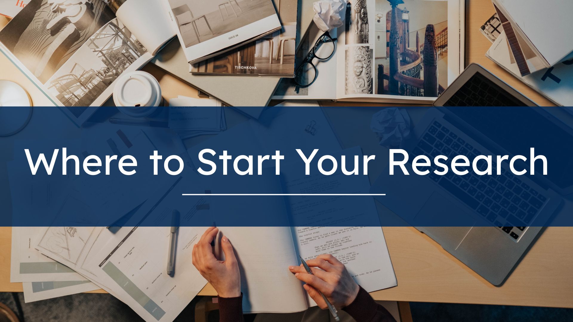 Where to Start Your Research